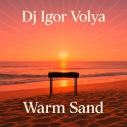 Portada DJ Igor Volya - Warm Sand