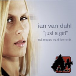 Portada Ian Van Dahl - Just A Girl (Megara Vs. DJ Lee Remix)