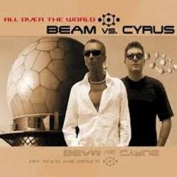 Portada Beam vs. Cyrus - All Over The World [Megara vs. DJ Lee Remix]