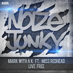 Portada Mark with A K Ft. Miss Redhead - Live Free