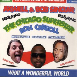 Portada Axwell and Bob Sinclar (Feat Ron Carroll) - What a wonderful world feat ron car