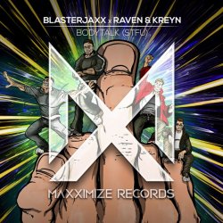 Portada BlasterJaxx, Raven & Kreyn - Bodytalk (STFU)