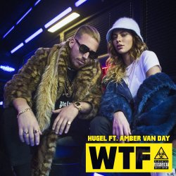 Portada HUGEL feat. Amber Van Day - WTF