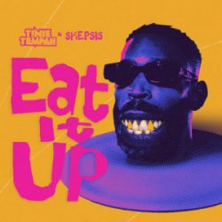 Portada Tinie Tempah & Skepsis - Eat It Up