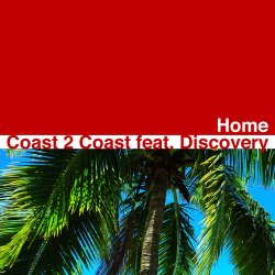Portada Coast 2 Coast feat Discovery - Home (5 A.M. Radio Edit)