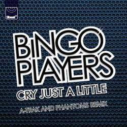 Portada Bingo Players - Cry (Just A Little) (A-Trak & Phantoms Remix)