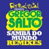 Portada Fatboy Slim - Samba Do Mundo (Olav Basoski Remix) Fatboy Slim - Samba Do Mundo (Olav Basoski Remix)