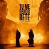 Portada GIMS & Damso - TU ME RENDS BÊTE GIMS & Damso - TU ME RENDS BÊTE