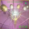 Portada Aya - Can You Hear Me (Dub) Aya - Can You Hear Me (Dub)