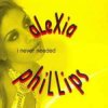 Portada Alexia Phillips - I Never Needed (Original Radio) Alexia Phillips - I Never Needed (Original Radio)