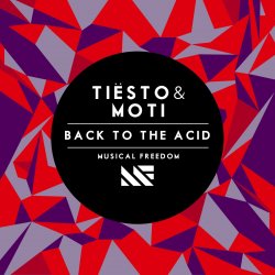 Portada Tiesto & MOTi - Back To The Acid (Original Mix)