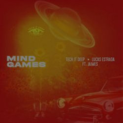 Portada Lucas Estrada & TECH IT DEEP & Jaimes - Mind Games