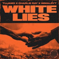 Portada Tujamo & Charlie Ray & imallryt - White Lies