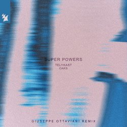 Portada TELYKAST - Super Powers (with Oaks) (Giuseppe Ottaviani Remix)