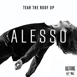Portada Alesso - Tear The Roof Up (Original Extended Mix)