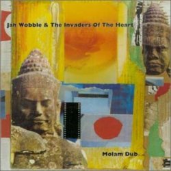 Portada Jah Wobble And The Invaders Of The Heart - Lam Saravane Dub