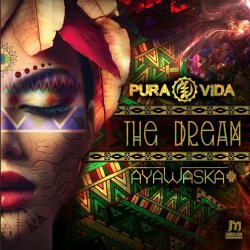 Portada Pura Vida & Ayawaska - The Dream
