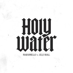 Portada Marshmello & Jelly Roll - Holy Water