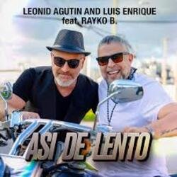Portada Леонид Агутин, Luis Enrique, Rayko B. - Asi de Lento