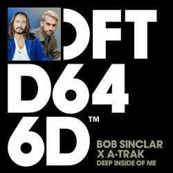 Portada Bob Sinclar x A-Trak x Mele - Deep Inside Of Me (Extended Mix)
