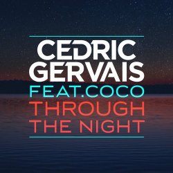 Portada Cedric Gervais feat. Coco - Through The Night (Radio Edit)