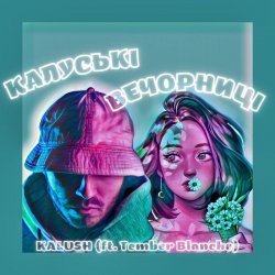 Portada KALUSH, Tember Blanche - Калуські вечорниці