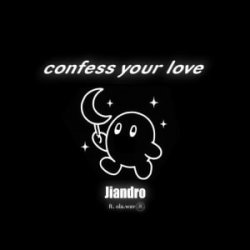 Portada Laufey - Confess Your Love (feat. ola.wav) [Jiandro Remix]