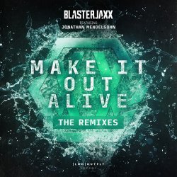 Portada BlasterJaxx, Jonathan Mendelsohn - Make It Out Alive