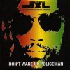 Portada Junkie XL Featuring Peter Tosh & Friends - Don't Wake Up Policeman Junkie XL Featuring Peter Tosh & Friends - Don't Wake Up Policeman