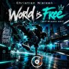 Portada Christian Nielsen - World is Free (AnT Breaks edit) Christian Nielsen - World is Free (AnT Breaks edit)