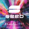 Portada Seeb & JP Cooper - Be like that Seeb & JP Cooper - Be like that