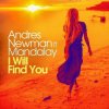Portada Andres Newman feat. Mandalay - I Will Find You Andres Newman feat. Mandalay - I Will Find You
