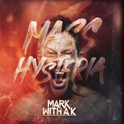 Portada Mark With A K - Mass Hysteria