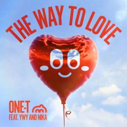 Portada One-T, YWY, Nika - The Way To Love