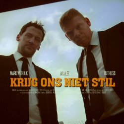 Portada Mark with A K & MC Alee Ft. Ruthless - Krijg Ons Niet Stil (Original Version)