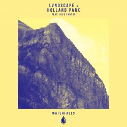 Portada LVNDSCAPE & Holland Park feat. Nico Santos - Waterfalls (Extended Mix)