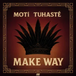 Portada MOTi & Tuhasté - Make Way