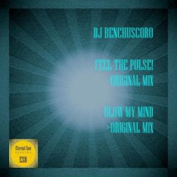 Portada DJ Benchuscoro - Blow My Mind (Original Mix)
