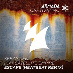 Portada Sebastien feat. Satellite Empire - Escape (Heatbeat Remix)