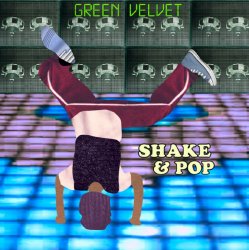 Portada Green Velvet feat. Walter Phillips - Shake & Pop