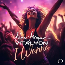 Portada Alex Megane & Vitalyon - I Wanna (Extended Mix)