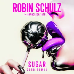 Portada Robin Schulz & Francesco Yates - Sugar (Zerb Remix)