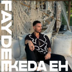 Portada Faydee - Keda Eh