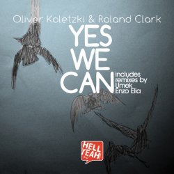 Portada Oliver Koletzki & Roland Clark - Yes We Can (Umek Remix)