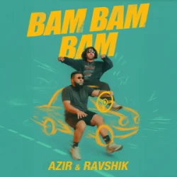 Portada Azir & Ravshik - Bam Bam Bam