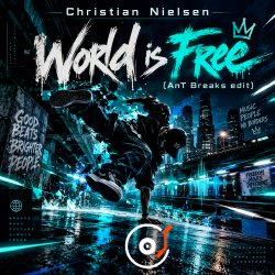 Portada Christian Nielsen - World is Free (AnT Breaks edit)