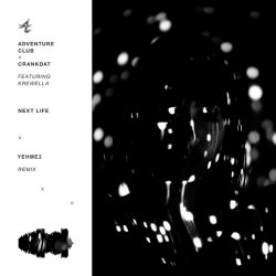 Portada Adventure Club - Next Life (YehMe2 Remix)