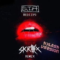 Portada G.T.A - Red Lips (feat. Sam Bruno) [Skrillex Remix]