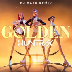 Portada Huntrix - Golden (Dj Dark Remix)