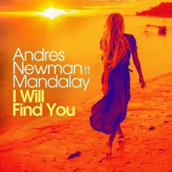 Portada Andres Newman feat. Mandalay - I Will Find You